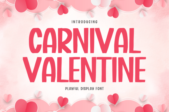 Carnival Valentine: A Font of Distinctive Charm