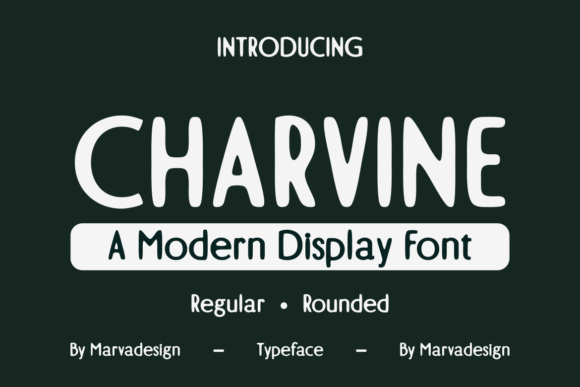 Charvine: A Display Font for Magical, Modern Designs