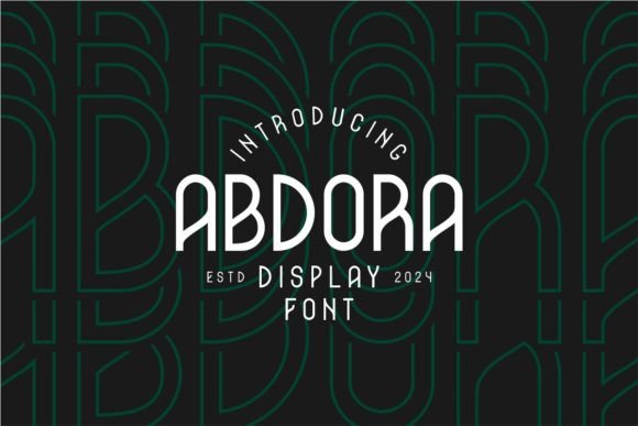 Discover Abdora: A Sleek Display Font for Modern Design