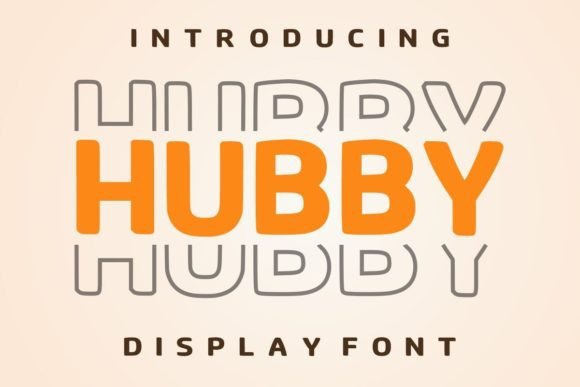 Hubby: Your New Favorite Friendly Display Font