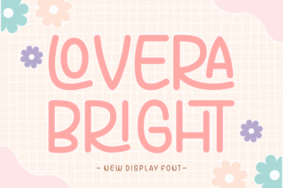 Lovera Bright: A Curvy, Playful Display Font